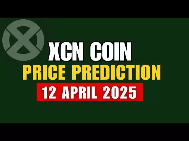 XCN硬幣價格預測| Onyxcoin 2025年4月12日#xcncoin