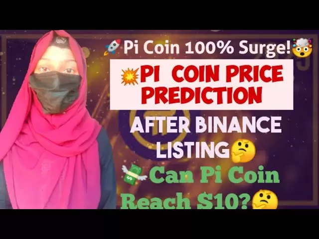 Kann Pi Coin 10 $ erreichen? Binance Listing Update | Token -Entsperren und Wachstum | Marktanalyse
