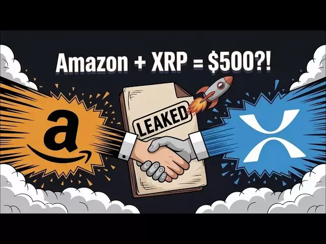 XRP和Amazon Shock Partnership：價格為500美元過夜？ （洩漏）