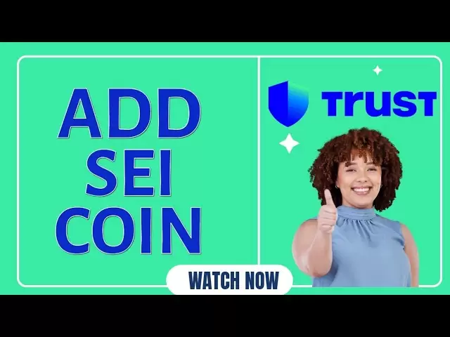 Comment ajouter SEI Coin pour faire confiance à Wallet 2025?