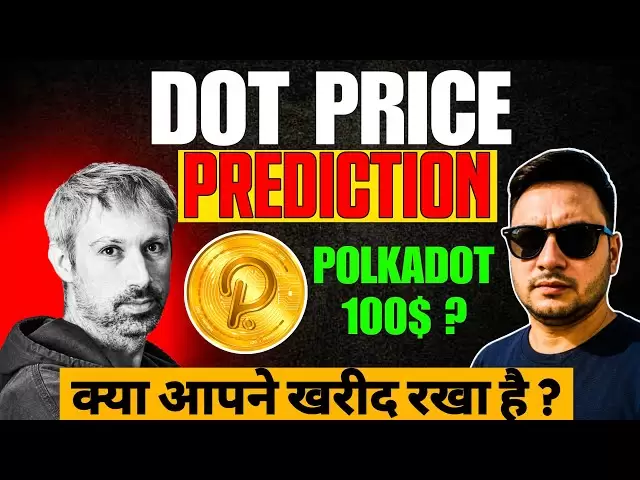 Polkadot 2025 Prédiction | Pourquoi le point peut-il être de 100 $? , Crypto Hindi Update
