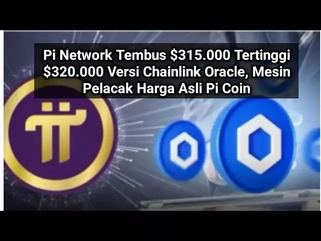 PI網絡，滲透$ 315,000最高$ 320,000鍊鍊鏈甲骨文版本，原始Pi Coin Coin Pi Coin Tracking Machine