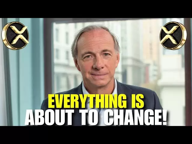 Stay Alert XRP Holders：新しい世界秩序が始まりました-Ray Dalio