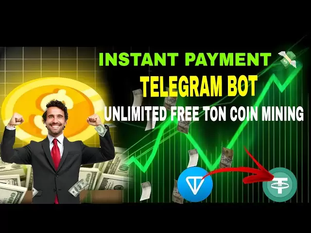 INSTANT WITHDRAW 💸TELEGRAM BOT UNLIMITED USDT EARNING FREE TON COIN MINING ⛏️ FREE TON COIN MINING