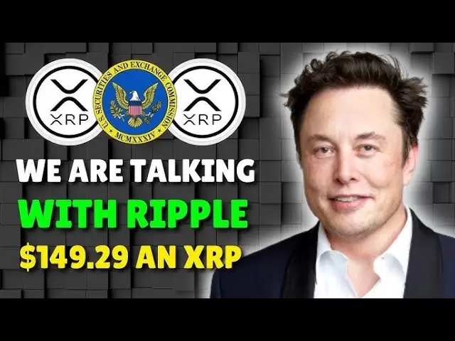Elon Musk schlägt 30 Milliarden US -Dollar Buyout von XRP für 660 USD pro XRP vor!