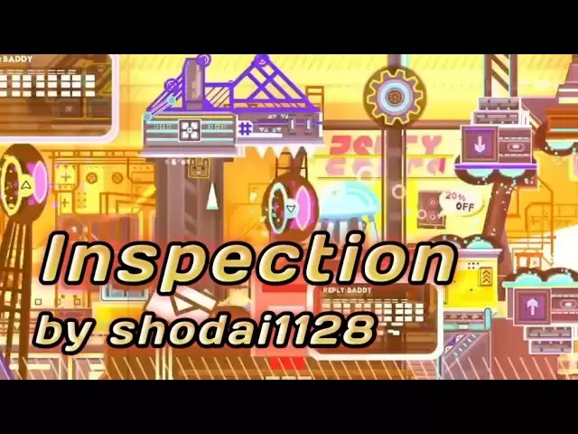 [Vraiment funky] "Inspection" par Shodai1128 (avec pièce) | Dash de géométrie 2.2