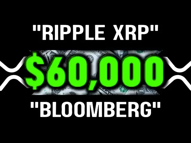 "Ripple XRP - Bloomberg News: Ripple XRP sur le point de tirer au-delà de 60 000 $!