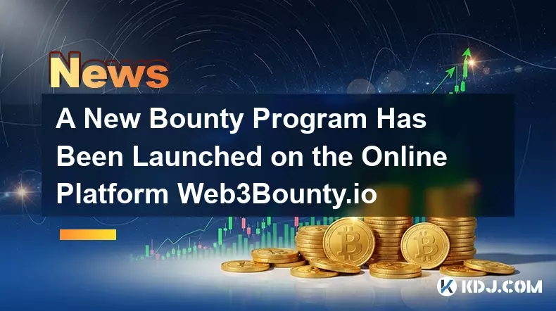 A New Bounty Program Has Been Launched on the Online Platform Web3Bounty.io A New Bounty Program Has Been Launched on the Online Platform Web3Bounty.io