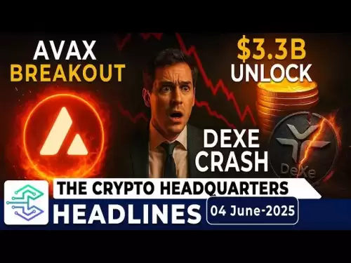 今天的加密新聞：Avax突破燃料市場嗡嗡聲，Dexe Crash Stuns，$ 3.3B代幣將搖晃加密貨幣