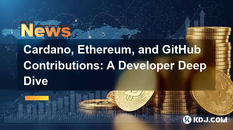 Cardano, Ethereum, and GitHub Contributions: A Developer Deep Dive