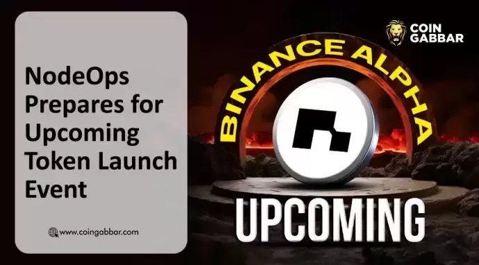 NodeOps, Token Launch, Binance: A New Era for Crypto? NodeOps, Token Launch, Binance: A New Era for Crypto?
