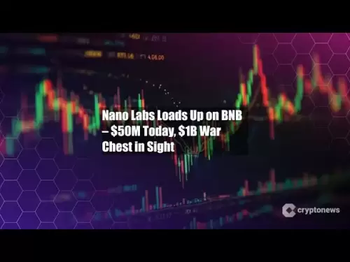 Nano Labs se charge sur BNB - 50 millions de dollars aujourd'hui, 1 milliard de dollars coffre de guerre en vue