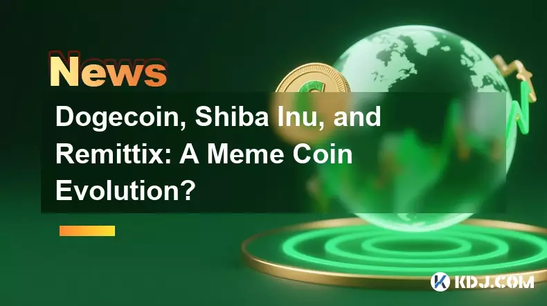 Dogecoin, Shiba Inu et Remittix: une évolution de la pièce de mèmes? Dogecoin, Shiba Inu et Remittix: une évolution de la pièce de mèmes?