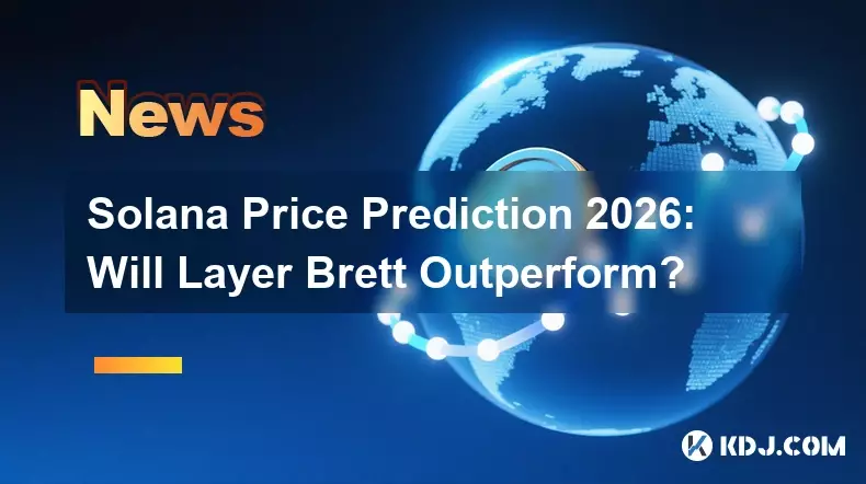 Solana Price Prediction 2026: Will Layer Brett Outperform?