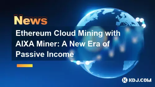 Ethereum Cloud Mining with AIXA Miner: A New Era of Passive Income