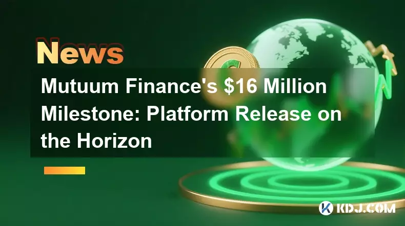 Mutuum Finance's $16 Million Milestone: Platform Release on the Horizon