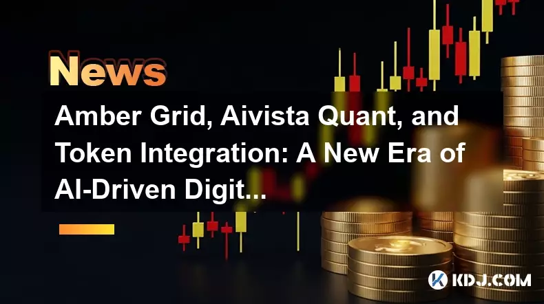 Amber Grid, Aivista Quant, and Token Integration: A New Era of AI-Driven Digital Finance