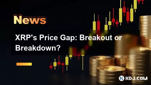 XRP's Price Gap: Breakout or Breakdown?