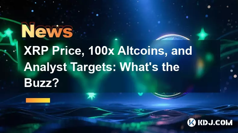 XRP -Preis, 100x Altcoins und Analystenziele: Was ist der Begeisterung? XRP -Preis, 100x Altcoins und Analystenziele: Was ist der Begeisterung?