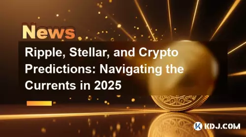 Ripple, Stellar, and Crypto Predictions: Navigating the Currents in 2025