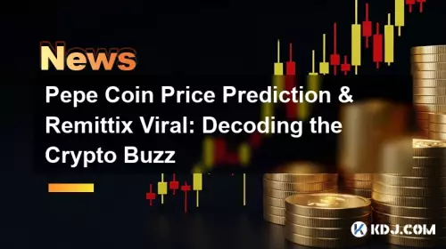 Pepe Coin Price Prediction & Remittix Viral: Decoding the Crypto Buzz