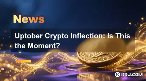 Uptober Crypto Inflection: Is This the Moment?