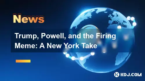 Trump, Powell, and the Firing Meme: A New York Take