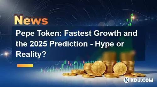 Pepe Token : 가장 빠른 성장과 2025 예측 - 과대 광고 또는 현실?