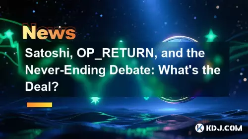 Satoshi, Op_Return und die unendliche Debatte: Was ist der Deal?