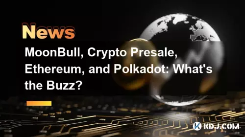Moonbull, Krypto -Vorverkauf, Ethereum und Polkadot: Was ist der Summen? Moonbull, Krypto -Vorverkauf, Ethereum und Polkadot: Was ist der Summen?