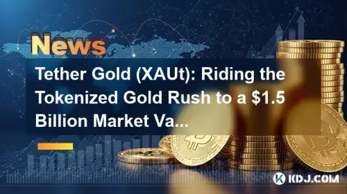 Tether Gold (XAUT): Fahren Sie mit dem Tokenized Goldrausch auf einen Marktwert von 1,5 Milliarden US -Dollar Tether Gold (XAUT): Fahren Sie mit dem Tokenized Goldrausch auf einen Marktwert von 1,5 Milliarden US -Dollar