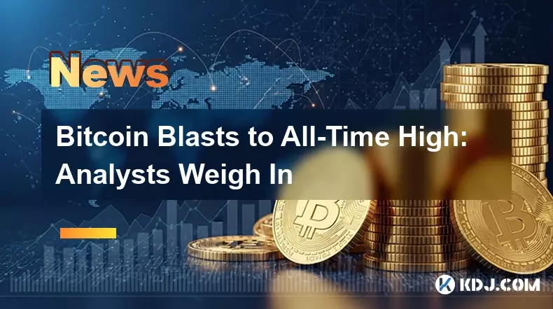 Bitcoin Blasts bis zum Allzeithoch: Analysten wiegen