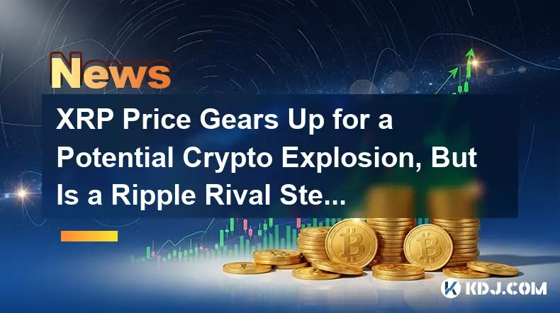 XRP Price Gears Up for a Potential Crypto Explosion, But Is a Ripple Rival Stealing the Show?