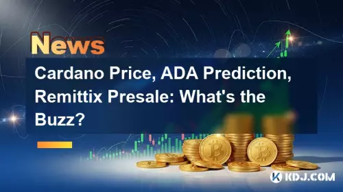 Cardano Price, ADA -Vorhersage, Remittix -Vorverkauf: Was ist der Begeisterung?