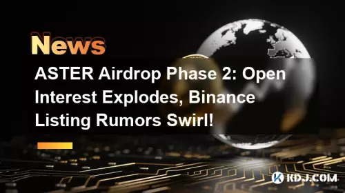 ASTER AIRDROP 2 단계 : 개방형 관심 폭발, 바이너스 목록 소문 소용돌이!