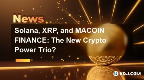 Solana, XRP et Macoin Finance: le nouveau trio Crypto Power?