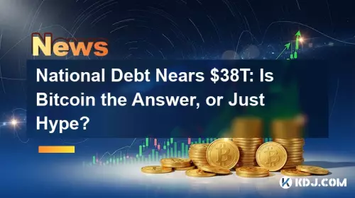 국가 부채는 $ 38T에 가깝습니다 : Bitcoin은 답이 있습니까, 아니면 과대 광고입니까?