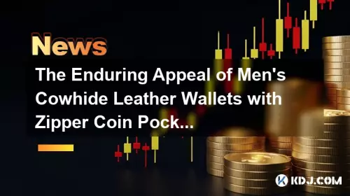 The Enduring Appeal of Men's Cowhide Leather Wallets with Zipper Coin Pockets