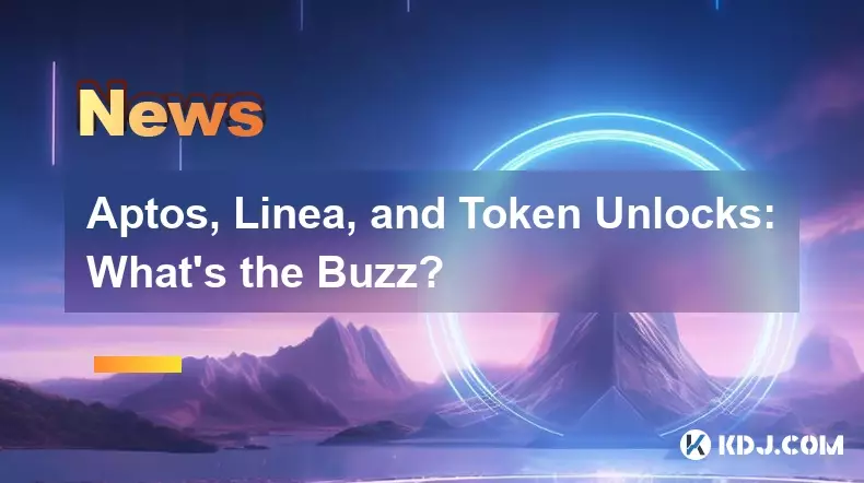 Aptos, Linea und Token Unlocks: Was ist der Summen? Aptos, Linea und Token Unlocks: Was ist der Summen?
