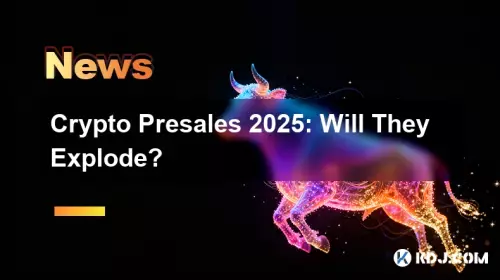 Crypto Presales 2025: Will They Explode?