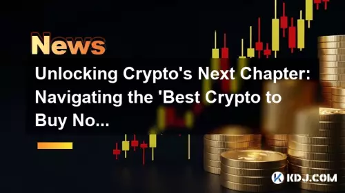 Das nächste Kapitel von Crypto entsperren: Navigieren Sie in einem bullischen 2025 durch den besten Krypto, um jetzt zu kaufen