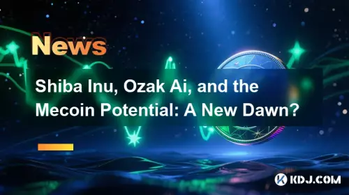 Shiba Inu, Ozak AI und das Mecoin -Potenzial: eine neue Morgendämmerung?