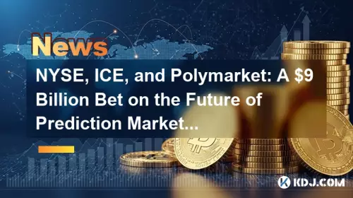 NYSE, ICE 및 POLYMARKET : 예측 시장의 미래에 90 억 달러 내 베팅