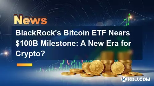 BlackRocks Bitcoin ETF kostet $ 100B Meilenstein: Eine neue Ära für Krypto? BlackRocks Bitcoin ETF kostet $ 100B Meilenstein: Eine neue Ära für Krypto?