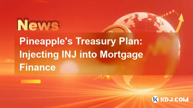 Treasury -Plan des Ananas: Injizieren von Verletzungen in die Hypothekenfinanzierung Treasury -Plan des Ananas: Injizieren von Verletzungen in die Hypothekenfinanzierung