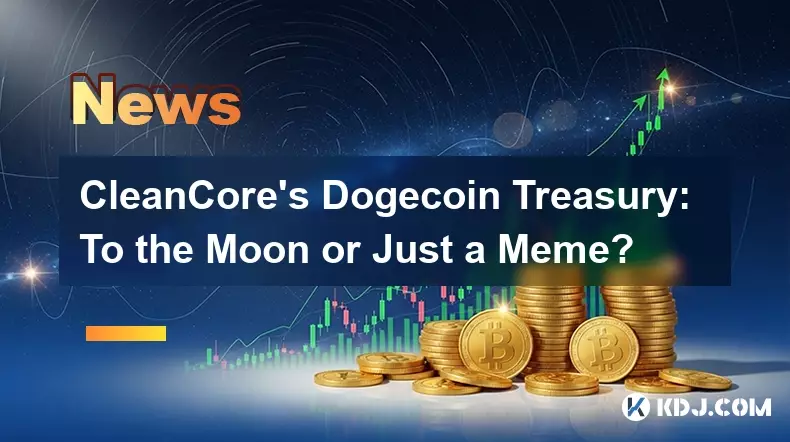 CleanCore's Dogecoin Treasury: To the Moon or Just a Meme?