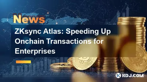 ZKsync Atlas: Beschleunigung von On-Chain-Transaktionen für Unternehmen ZKsync Atlas: Beschleunigung von On-Chain-Transaktionen für Unternehmen