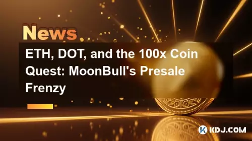 ETH、ドット、100xコインクエスト：Moonbull's Presale Frenzy