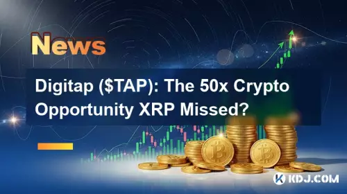 Digitap ($TAP): 50 倍の仮想通貨チャンス XRP を逃しましたか?