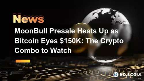 Moonbull Presaleはビットコインの目として熱くなります$ 150K：監視する暗号コンボ